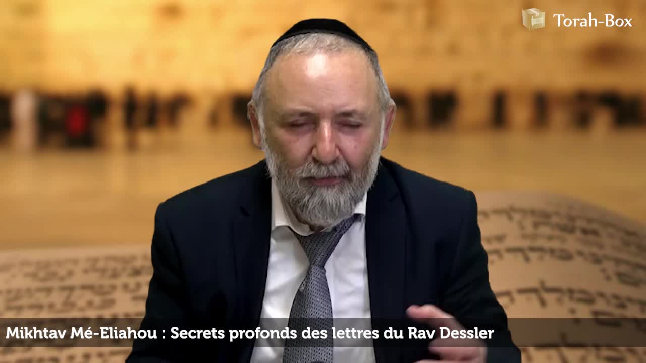 Secrets profonds des lettres du Rav Dessler