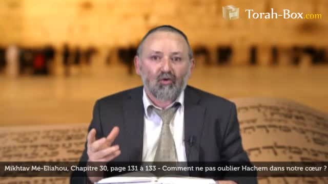 Comment ne pas oublier Hachem dans notre coeur